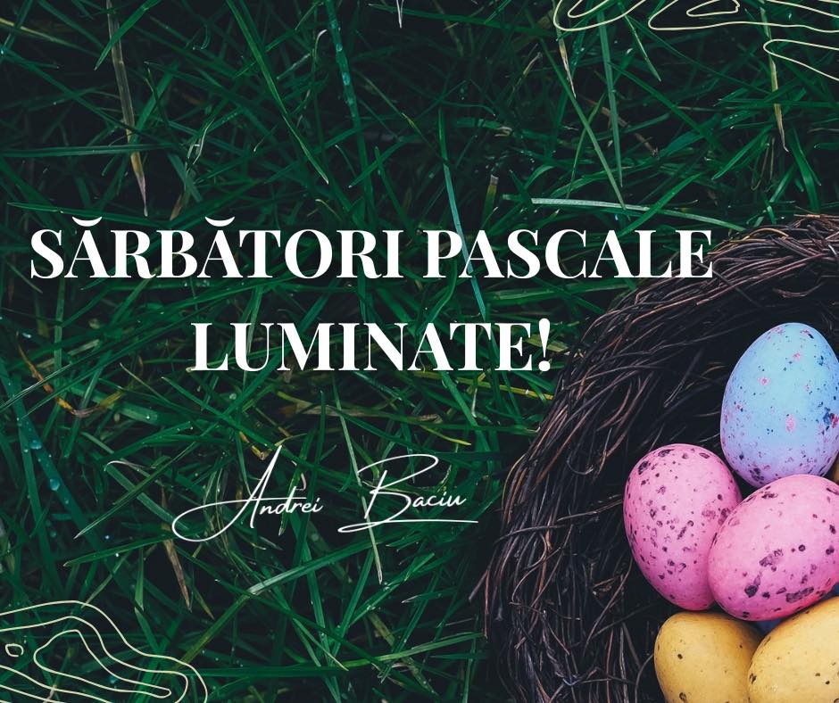 Sărbători Pascale cu sănătate și speranță pentru România și Europa