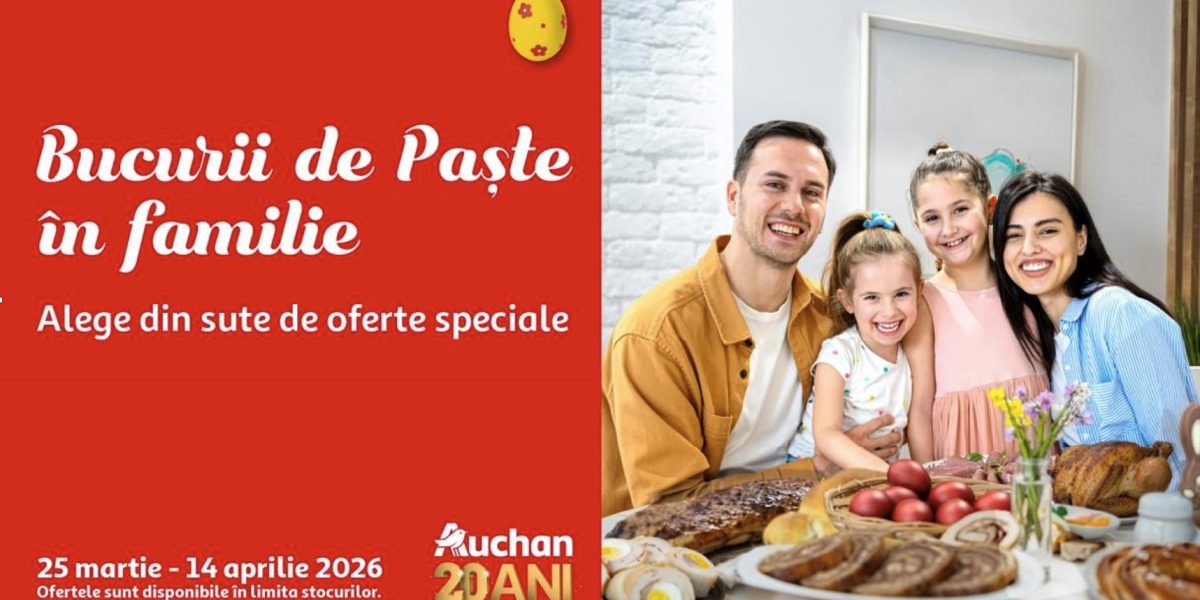 Oferte speciale de Paște la Auchan pentru întreaga familie