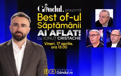 Gândul prezintă: Ionuț Cristache, în Best Of Ai Aflat! Ce să NU ratezi