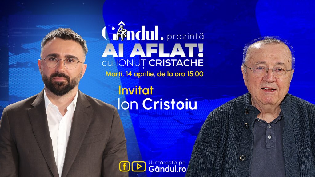 Cristache revine! Ion Cristoiu, invitat la „Ai Aflat!” pe Gândul